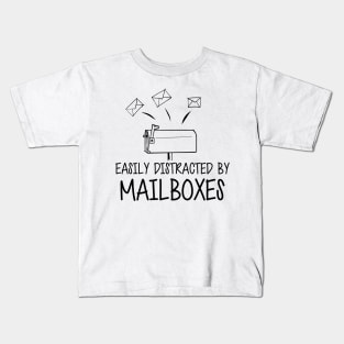 Mailman - Easily distracted by mailboxes Kids T-Shirt